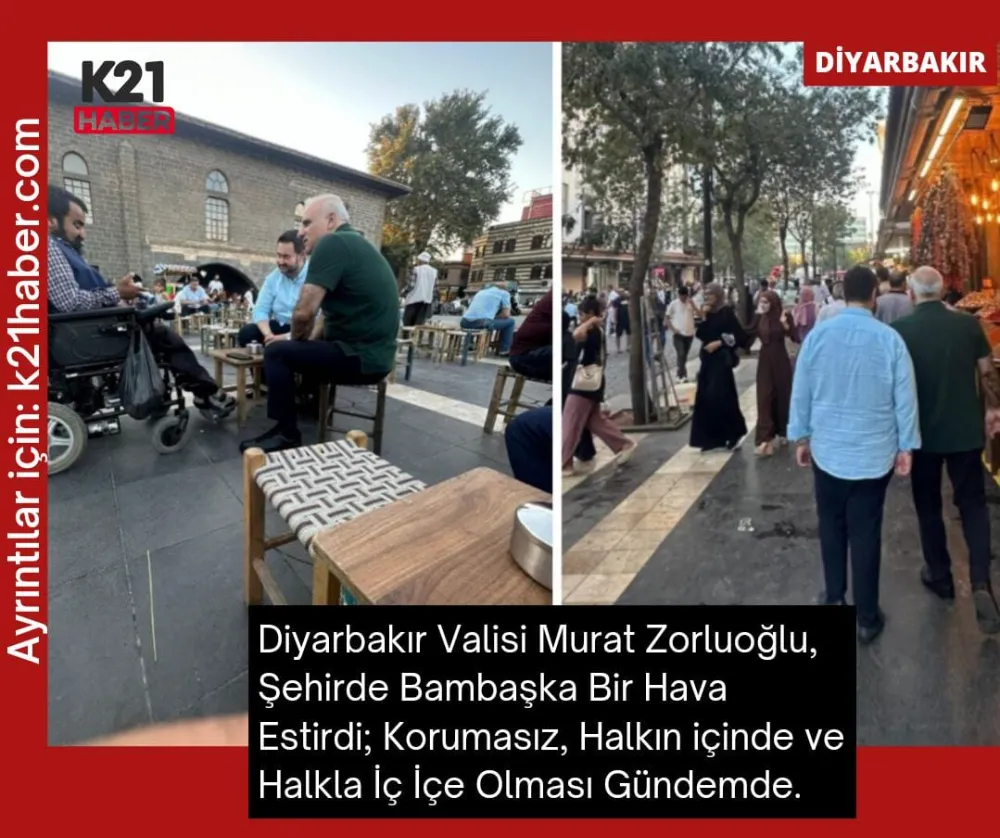Diyarbakır Valisi Murat Zorluoğlu, Şehirde Bambaşka Bir Hava Estirdi; Korumasız, Halkın içinde Halkla İç İçe Olması Gündemde