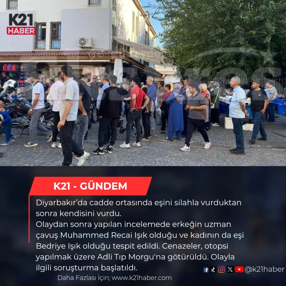 Diyarbakır’da cadde ortasında eşini silahla vurduktan sonra kendisini vurdu.