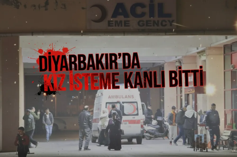 Diyarbakır’da Kız İsteme Kavgası Kanlı Bitti 